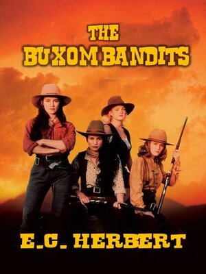 cover image of The Buxom Bandits